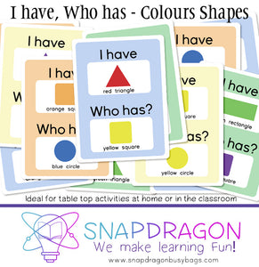 I have, who has? - Colours Shapes
